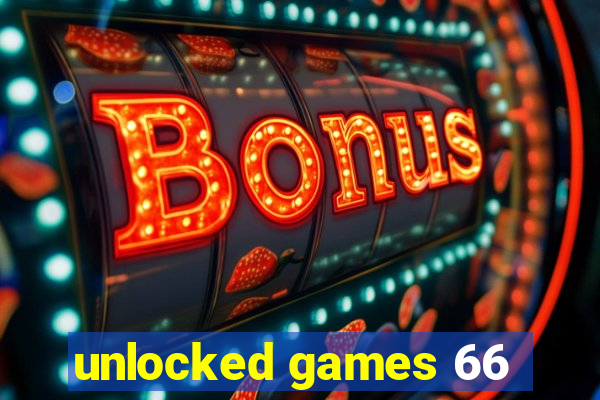 unlocked games 66